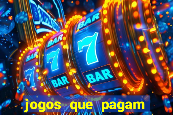 jogos que pagam dinheiro para jogar